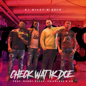 Check Wat Ik Doe (feat. Rabby Racks, Priceless & Km)