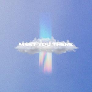 Meet You There(feat. Aliyah Camarena)