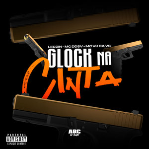 Glock na Cinta (Explicit)