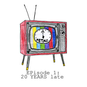 Episode 1: 20 Years Late (Explicit)