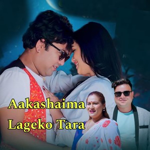 aakashaima lageko tara