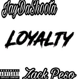 Loyalty (Explicit)