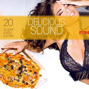Delicious Sound, Vol. 2 (20 Super Tasty Tunes)