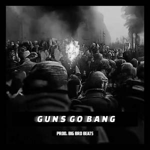 GUNS GO BANG (Boom Bap Instrumental)