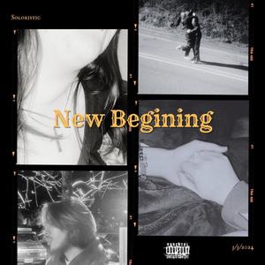 New Begining (Explicit)