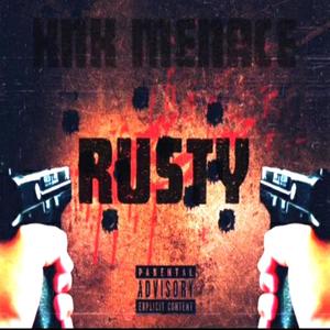 Rusty (Explicit)