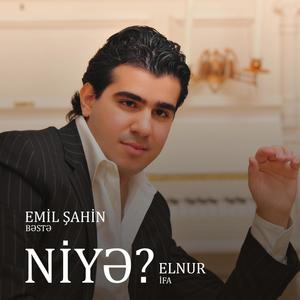 Niyə (feat. Elnur Memmedov)