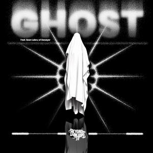 Ghost (feat. Sean Labru of Decayer) [Explicit]