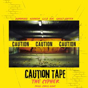 Caution Tape The Cypher (feat. Kcirrem, S.E.B., ALM & Ghost Carter) (Explicit)