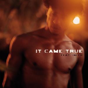It came true (feat. Jaleb)
