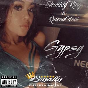 Gypsy (feat. Queen Fevi) [Explicit]