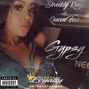 Gypsy(feat. Queen Fevi) (Explicit)