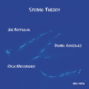 String Theory (feat. Rich Messbauer & Daniel Gonzalez)