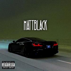 MATTBLACK (Explicit)