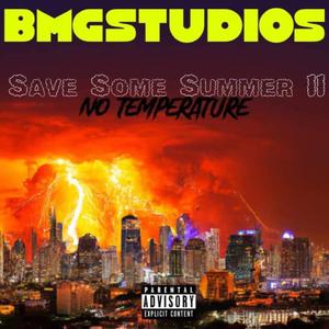 Save Some Summer 2: No Temperature (Explicit)