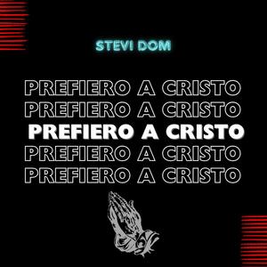 PREFIERO A CRISTO