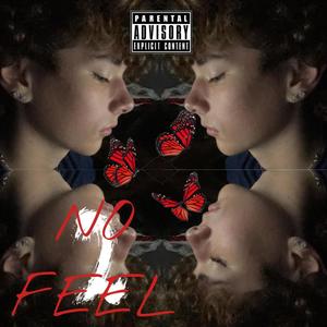 No Feel 2 (feat. nolimittyler) [Explicit]