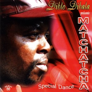 Diblo Dibala présente Matchatcha (Special Dance)