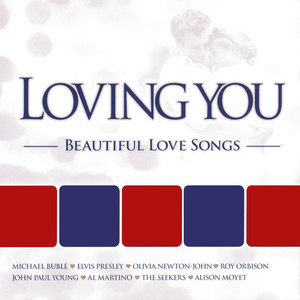 Loving You - Beautiful Love Songs