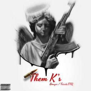 Them K's (feat. DmogRR) [Explicit]