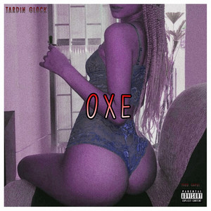 Oxe (Explicit)