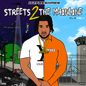 Streets 2 the Mainline R.L.S, Vol.1 (Explicit)