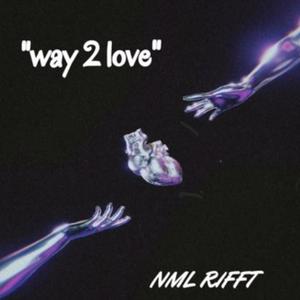 'Way 2 Love' (Explicit)