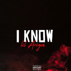 I Know (Explicit)