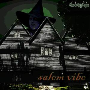 SALEM VIBE (Explicit)