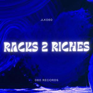 Racks 2 Riches (Explicit)