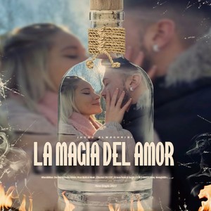 La Magia Del Amor (Explicit)