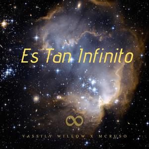 Es Tan Infinito (feat. Vassily Willow)