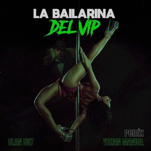 La Bailarina del Vip (Remix)