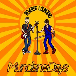 Mundane Days (Explicit)