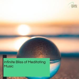 Infinite Bliss Of Meditating Music