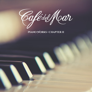 Café del Mar Piano Works - Chapter II