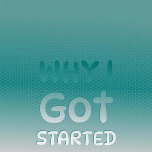 Why I Got Started