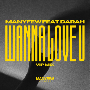 Wanna Love U (VIP Mix)