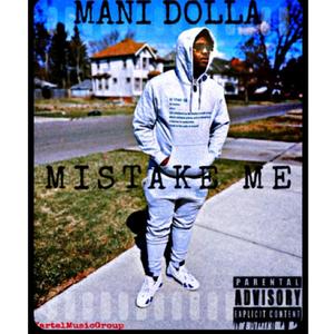 Mistake Me (Explicit)