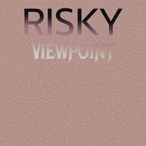 Risky Viewpoint