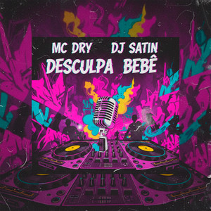 Mc Dry - Desculpa Bebê