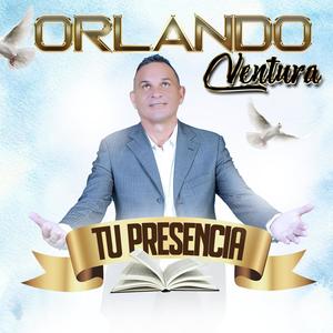 Orlando Ventura - Tu Presencia (Explicit)