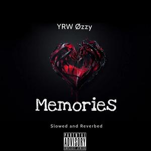 Memories (Slowed and Reverbed) [Explicit]