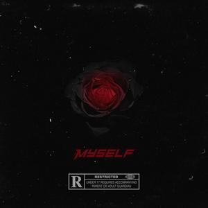 Myself (feat. LETITBURN) [Explicit]