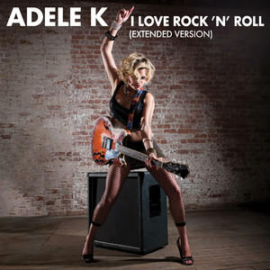 I Love Rock 'n' Roll (Extended Version)