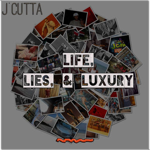 Life, Lies, & Luxury