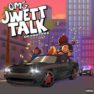 Jwett Talk (Explicit)