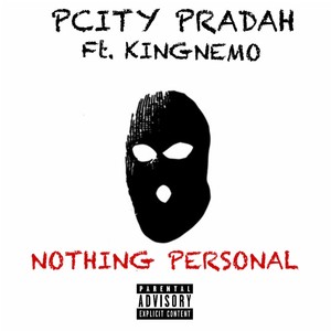 Nothing Personal (feat. King Nemo) [Explicit]