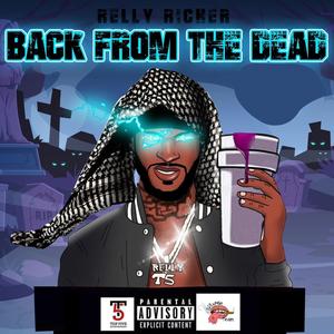 Back From The Dead (DELUXE) [Explicit]