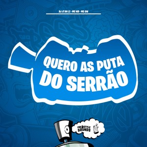 Quero As Puta Do Serrão (Explicit)